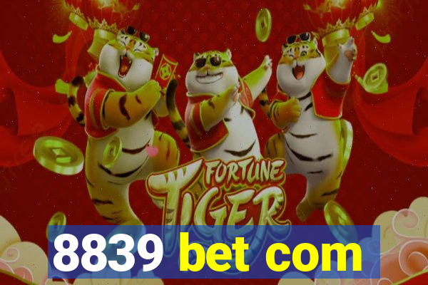 8839 bet com